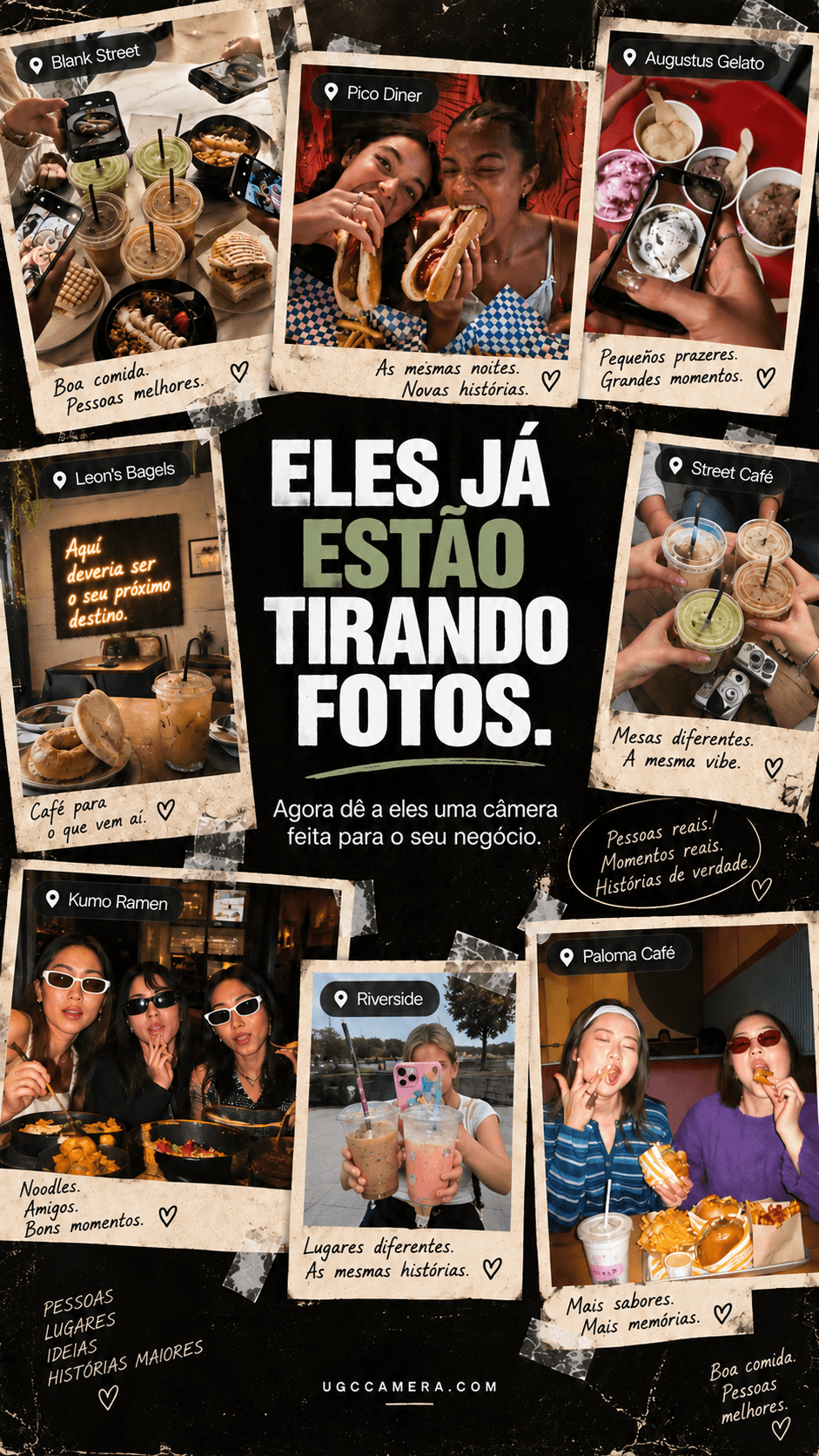 Eles já estão tirando fotos — momentos reais de clientes
